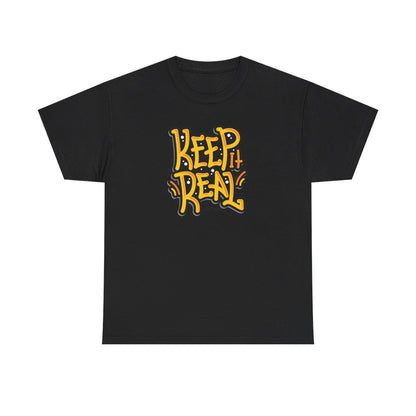 Keep It Real (Camiseta inclusiva/unisex)