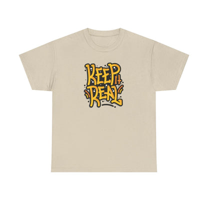 Keep It Real (Camiseta inclusiva/unisex)