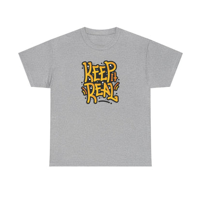 Keep It Real (Camiseta inclusiva/unisex)