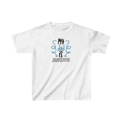 My Dad is Awesome (Kids Unisex T-Shirt)