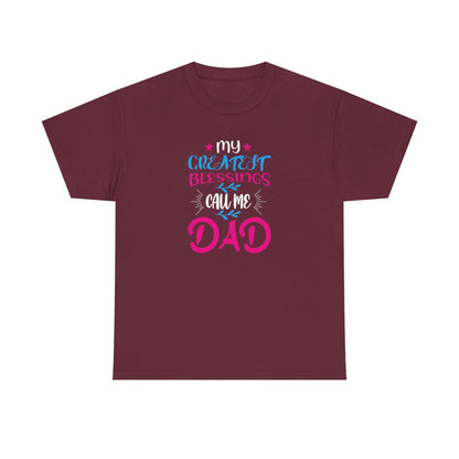 My Greatest Blessings Call Me Dad (Mens T-Shirt)