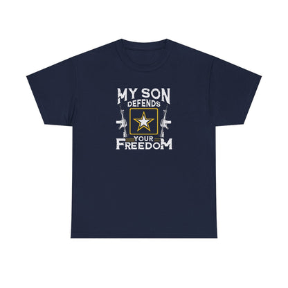 My Son Defends Your Freedom (Adult Unisex T-Shirt)