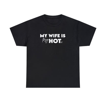 My Wife is Hot (Men's T-Shirt)