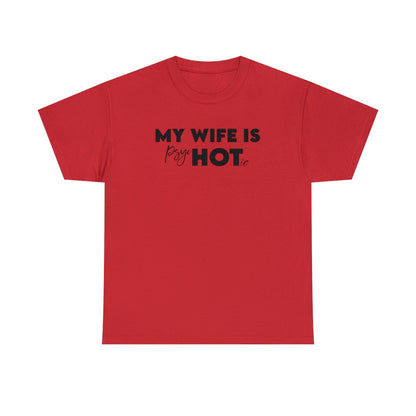 Mi esposa está buena (Camiseta de mujer)