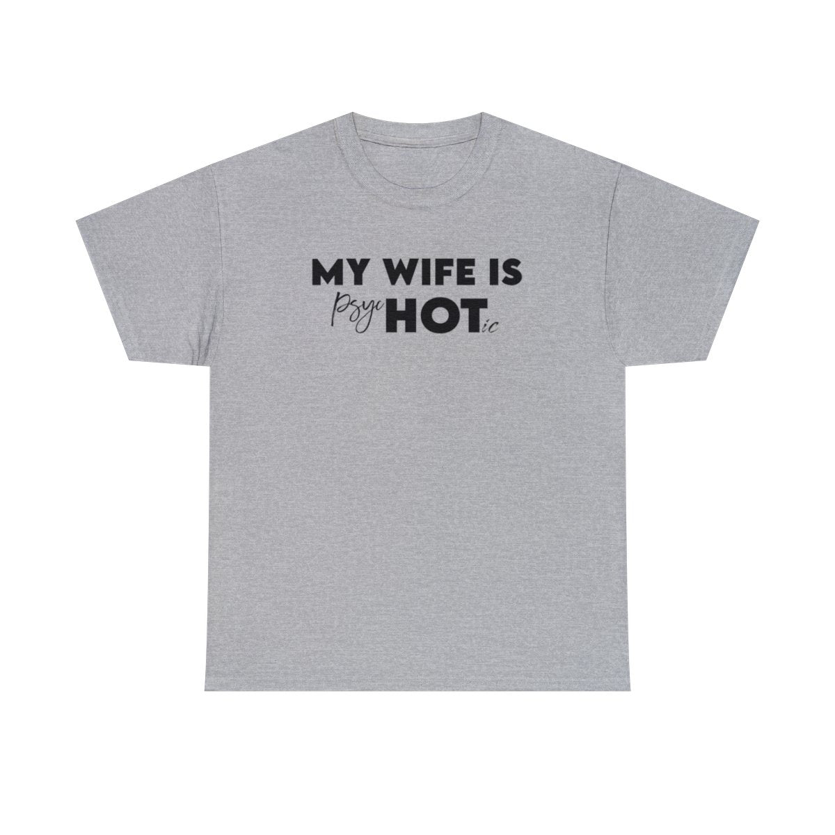 Mi esposa está buena (camiseta de hombre)