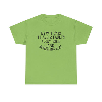 My Wife Says (Men's T-Shirt)