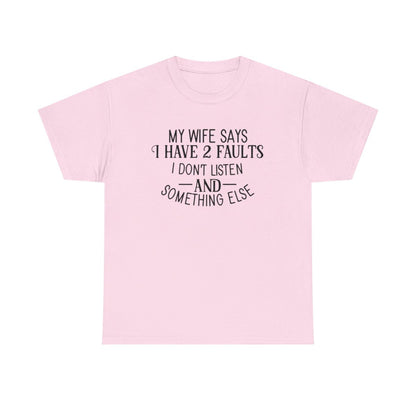 My Wife Says (Men's T-Shirt)