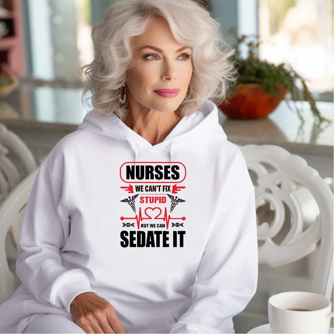 Nurses Cant Fix Stupid  (Adult Unisex Hoodie)