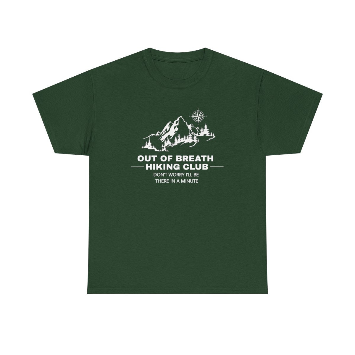 Out Of Breath Hiking Club (Adult Unisex T-Shirt) Design can be placed on the Front or Back