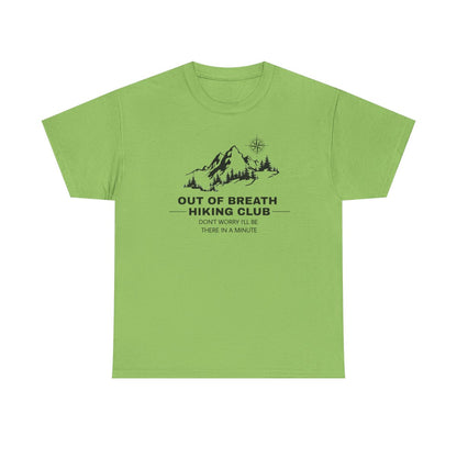 Out Of Breath Hiking Club (Adult Unisex T-Shirt) Design can be placed on the Front or Back