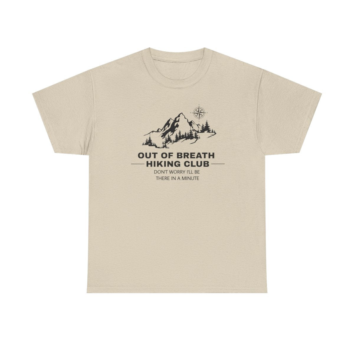 Out Of Breath Hiking Club (Adult Unisex T-Shirt) Design can be placed on the Front or Back