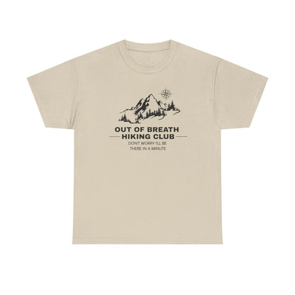 Out Of Breath Hiking Club (Adult Unisex T-Shirt) Design can be placed on the Front or Back