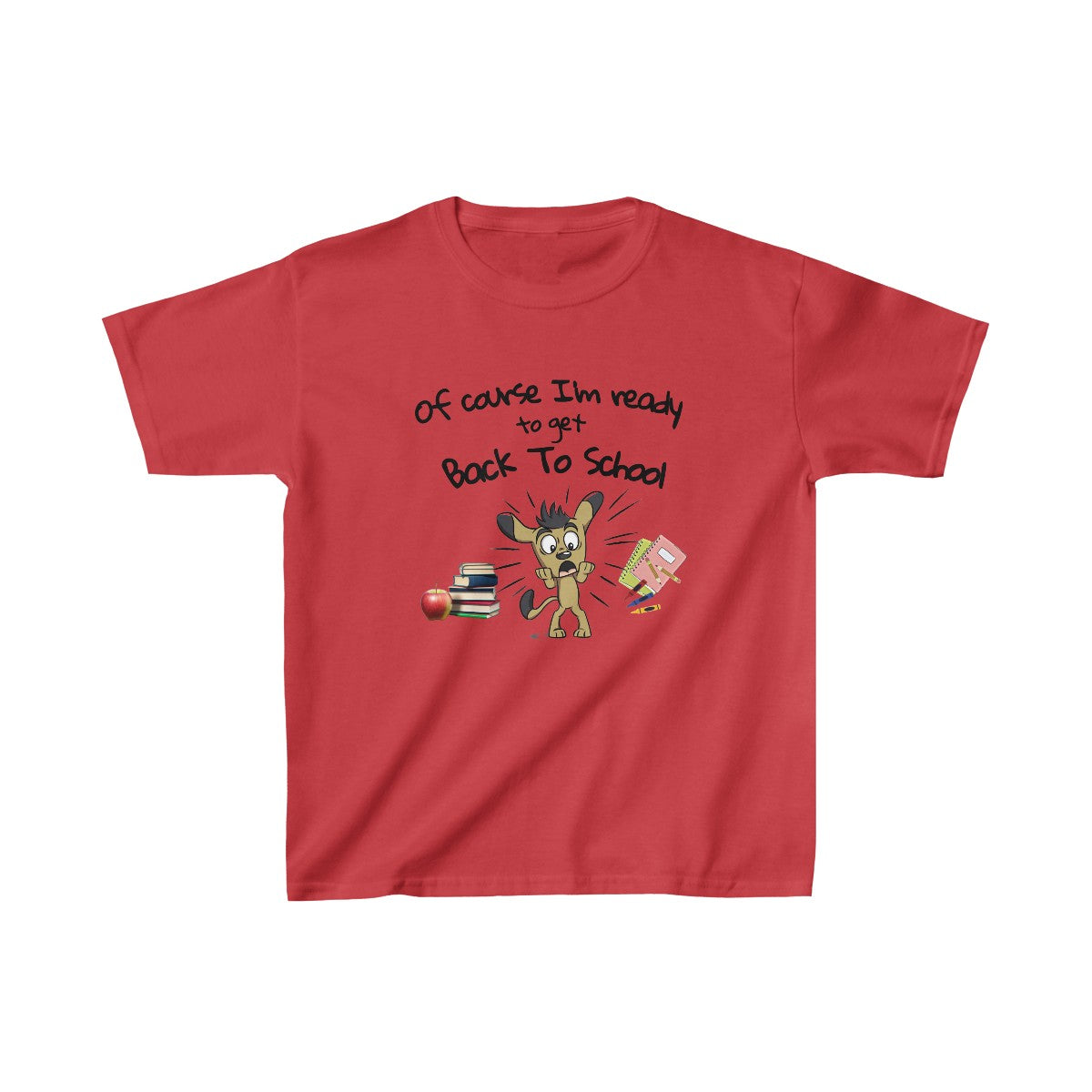 Of Course I'm Ready to get Back To School (Kids Unisex T-Shirt)