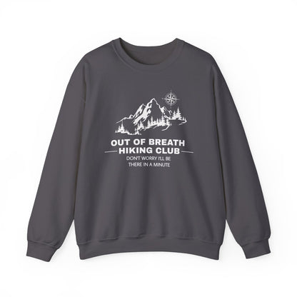 Out Of Breath Hiking Club (Adult Unisex Sweatshirt) Design can be placed on the Front or Back