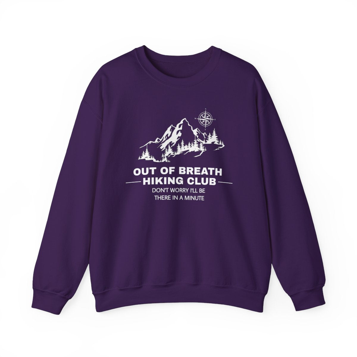 Out Of Breath Hiking Club (Adult Unisex Sweatshirt) Design can be placed on the Front or Back