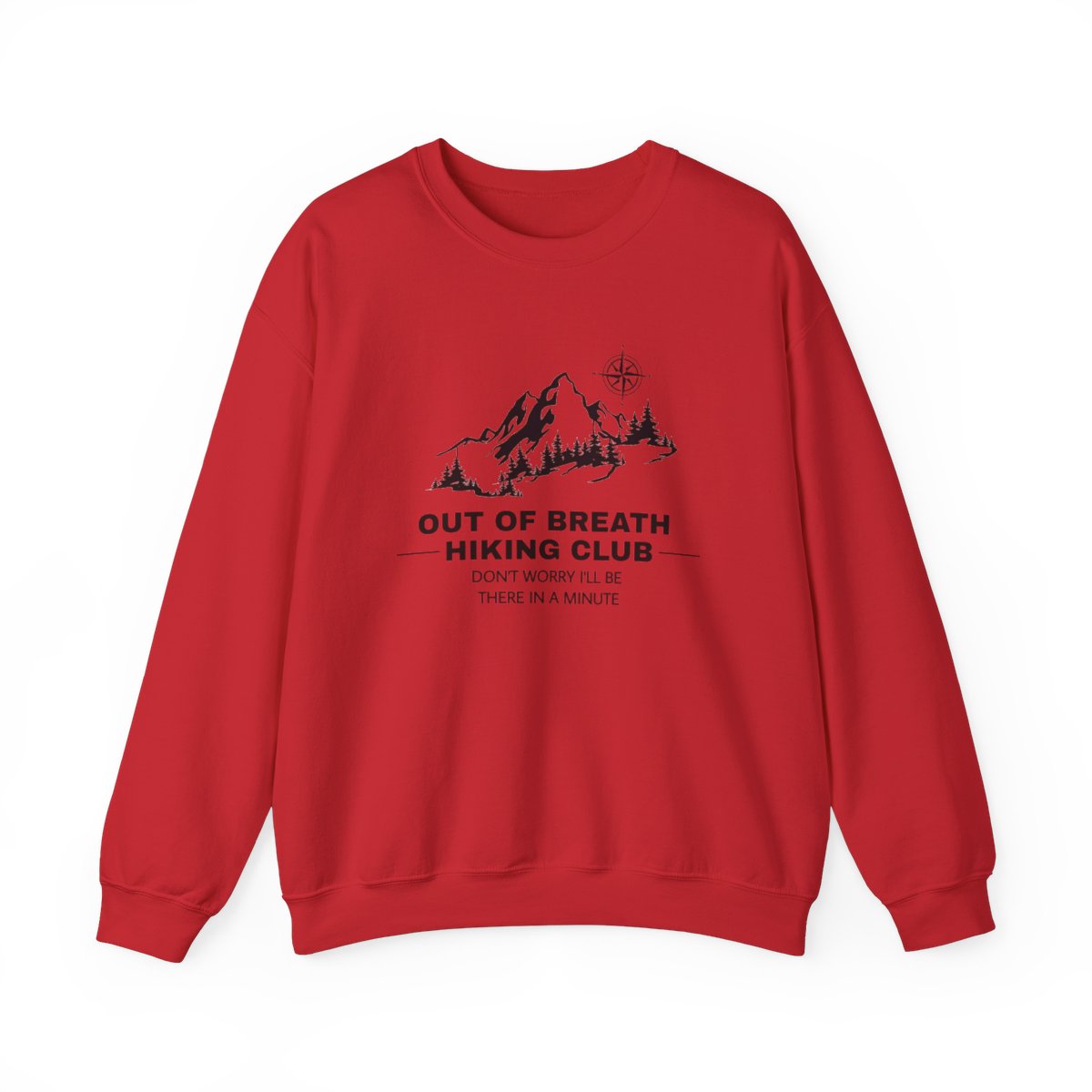 Out Of Breath Hiking Club (Adult Unisex Sweatshirt) Design can be placed on the Front or Back