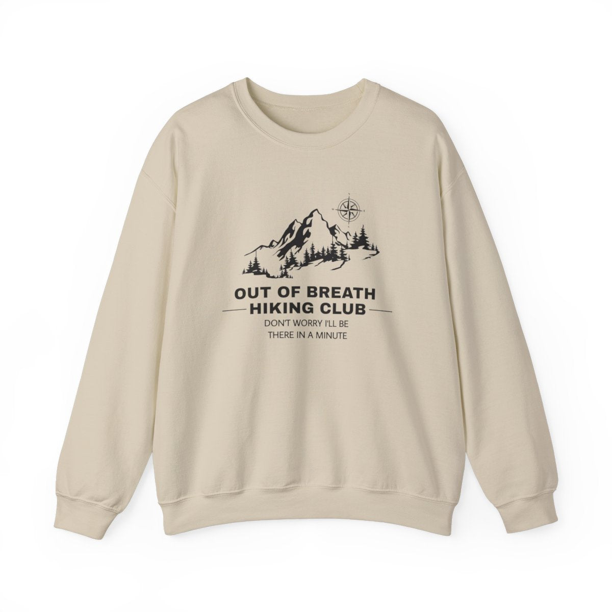 Out Of Breath Hiking Club (Adult Unisex Sweatshirt) Design can be placed on the Front or Back