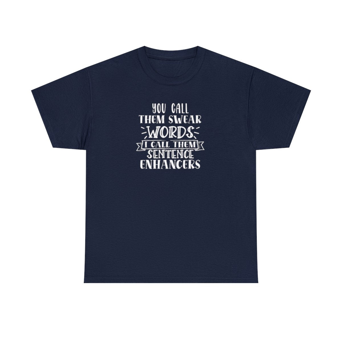 Sentence Enhancers (Adult Unisex T-Shirt)