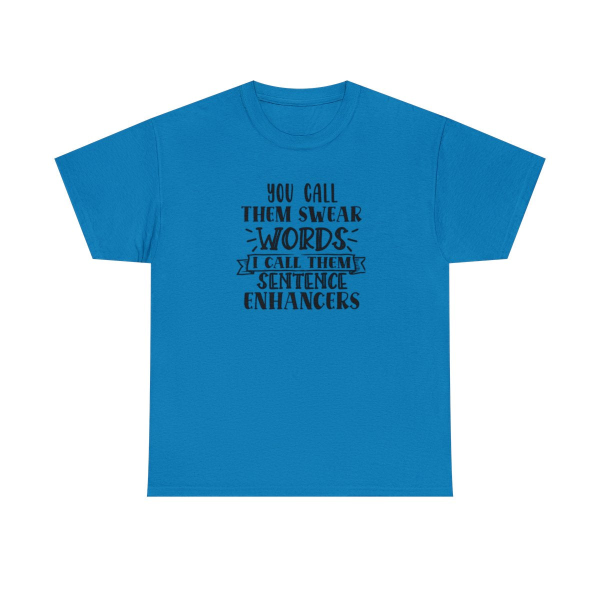 Sentence Enhancers (Adult Unisex T-Shirt)