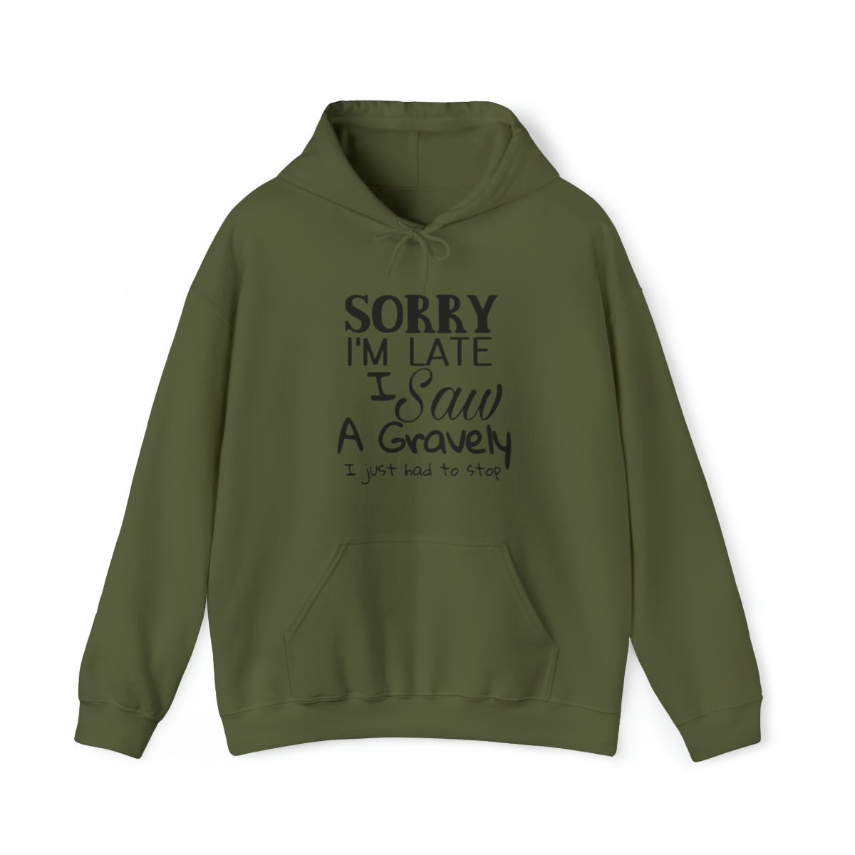 I Saw a Gravely  Adult Unisex Hoodie