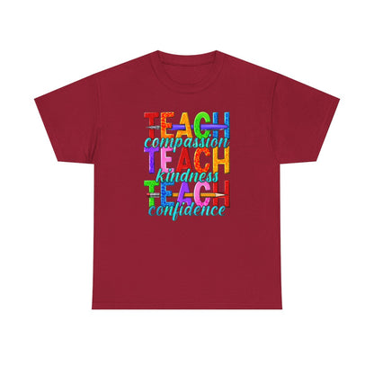 Teach Compassion Kindness & Confidence (Adult Unisex T-Shirt)