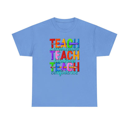 Teach Compassion Kindness & Confidence (Adult Unisex T-Shirt)