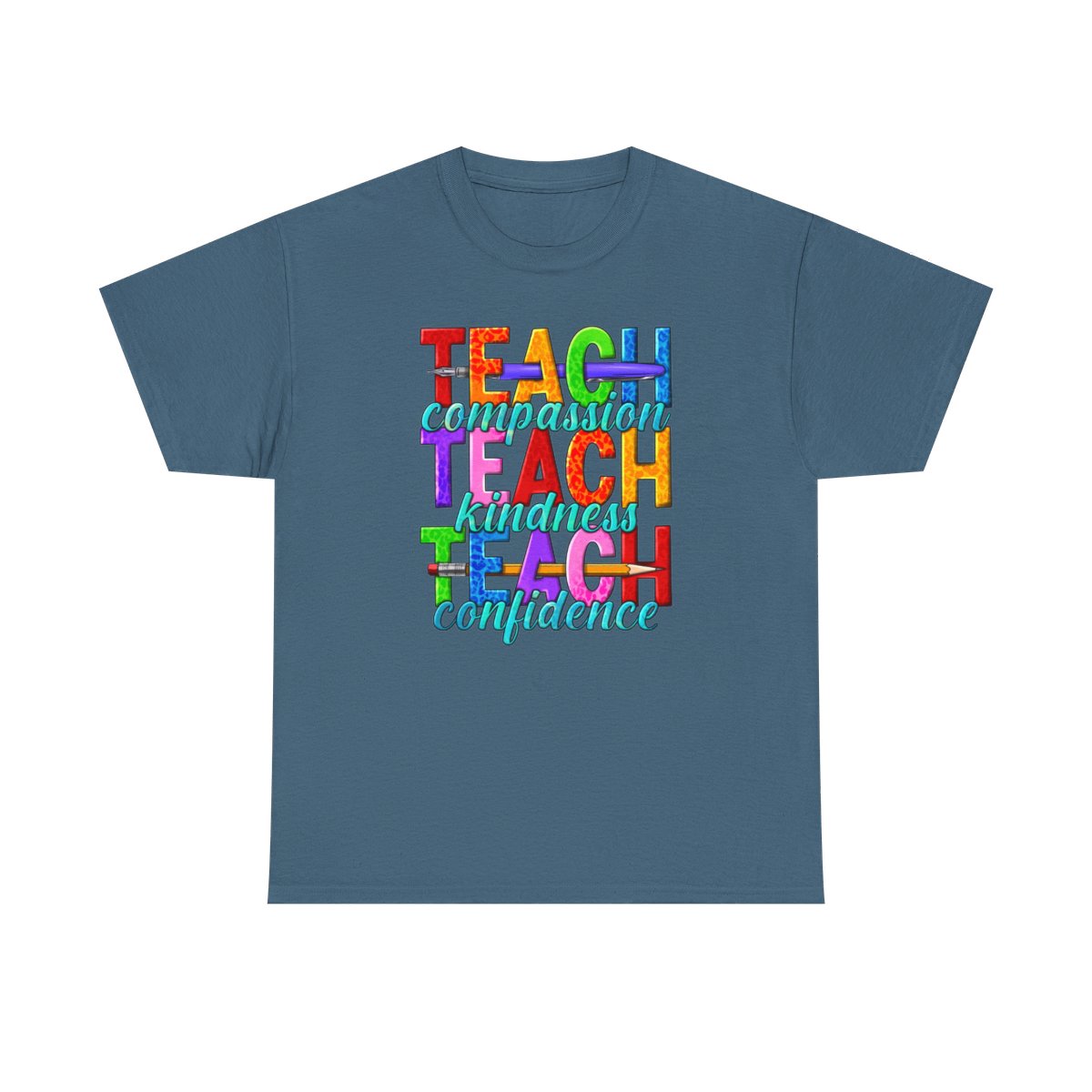 Teach Compassion Kindness & Confidence (Adult Unisex T-Shirt)