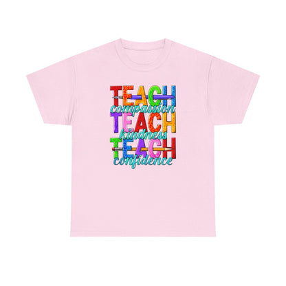 Teach Compassion Kindness & Confidence (Adult Unisex T-Shirt)