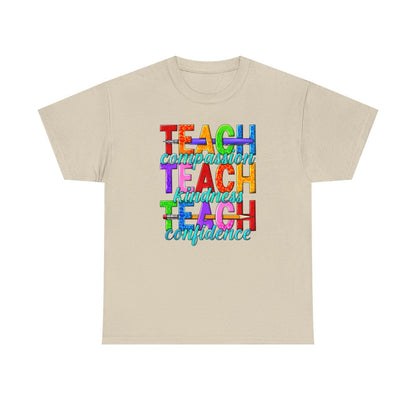 Teach Compassion Kindness & Confidence (Adult Unisex T-Shirt)