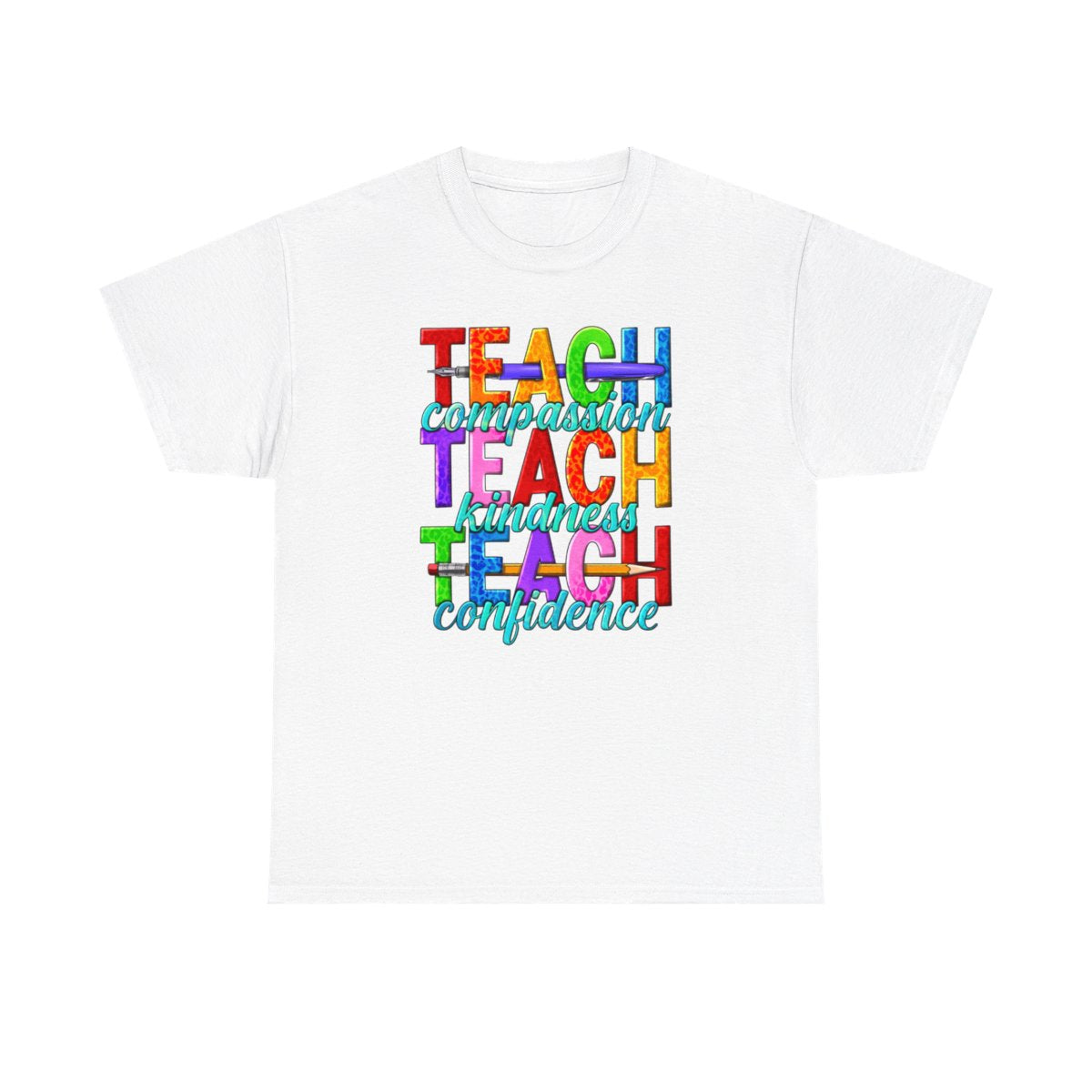 Teach Compassion Kindness & Confidence (Adult Unisex T-Shirt)