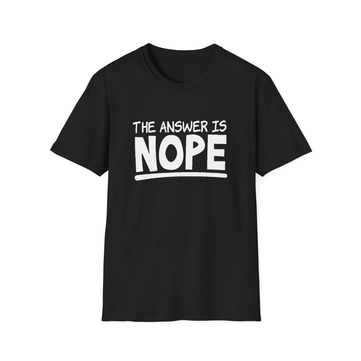 The Answer is Nope (Womens T-Shirt)