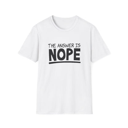 The Answer is Nope (Womens T-Shirt)