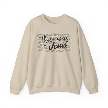 There Was Jesus (Adult Unisex-Sweatshirt)