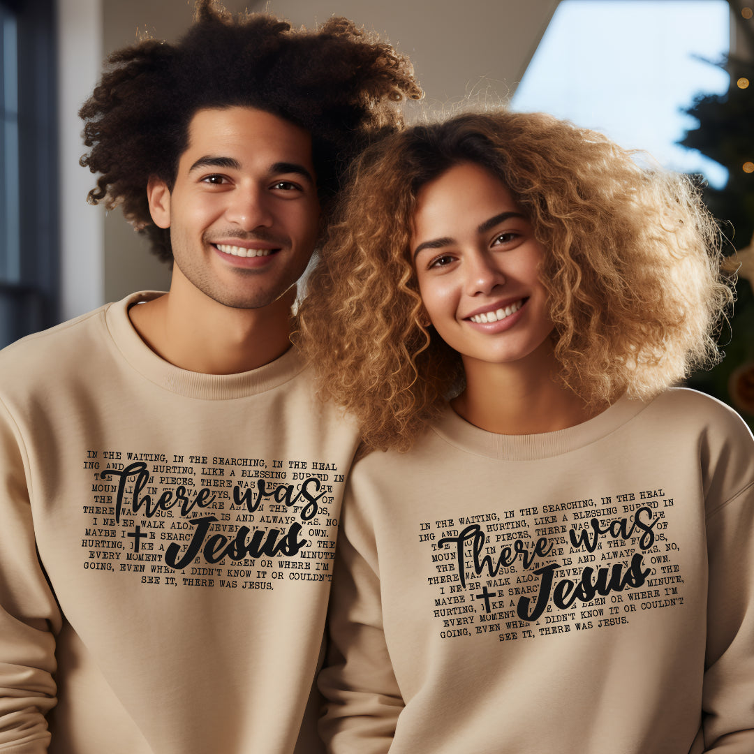 There Was Jesus (Adult Unisex-Sweatshirt)