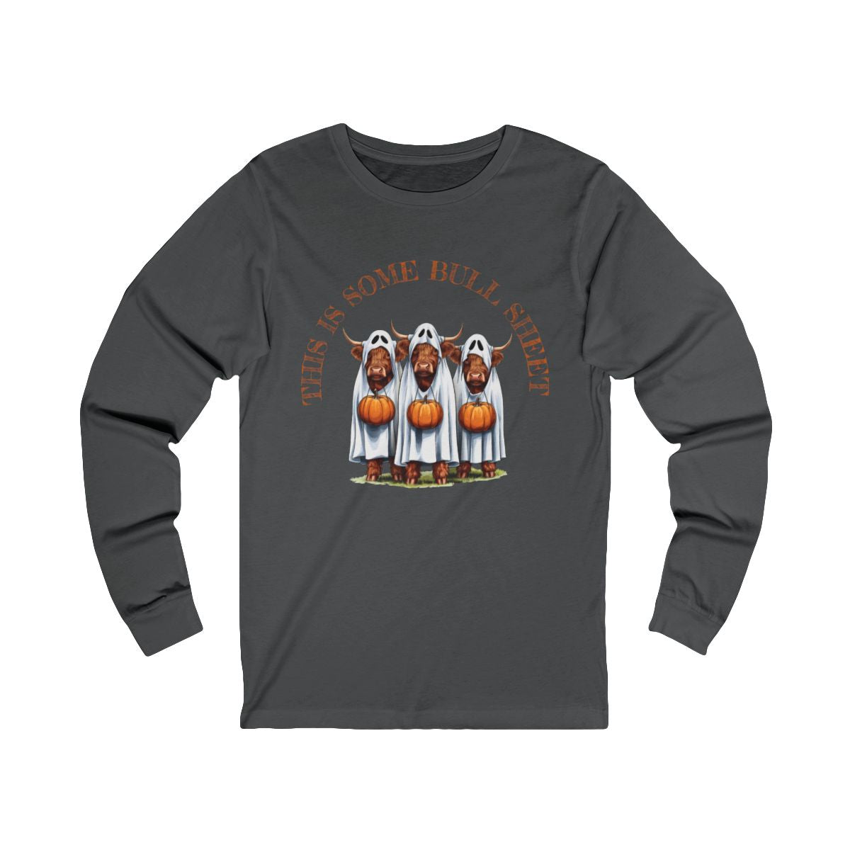 This is some Bull Sheet (Adult Long Sleeve T-Shirt)