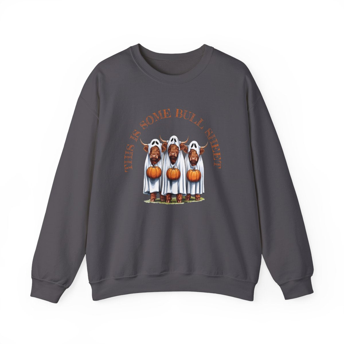 This is Some Bull Sheet (Adult Sweatshirt)