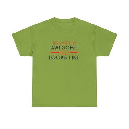 This is what an Awesome Dad Looks Like (Unisex T-Shirt For Dad)