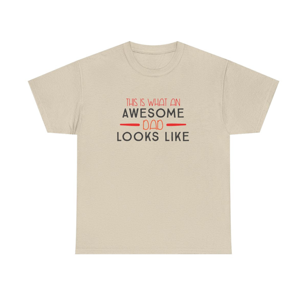 This is what an Awesome Dad Looks Like (Unisex T-Shirt For Dad)