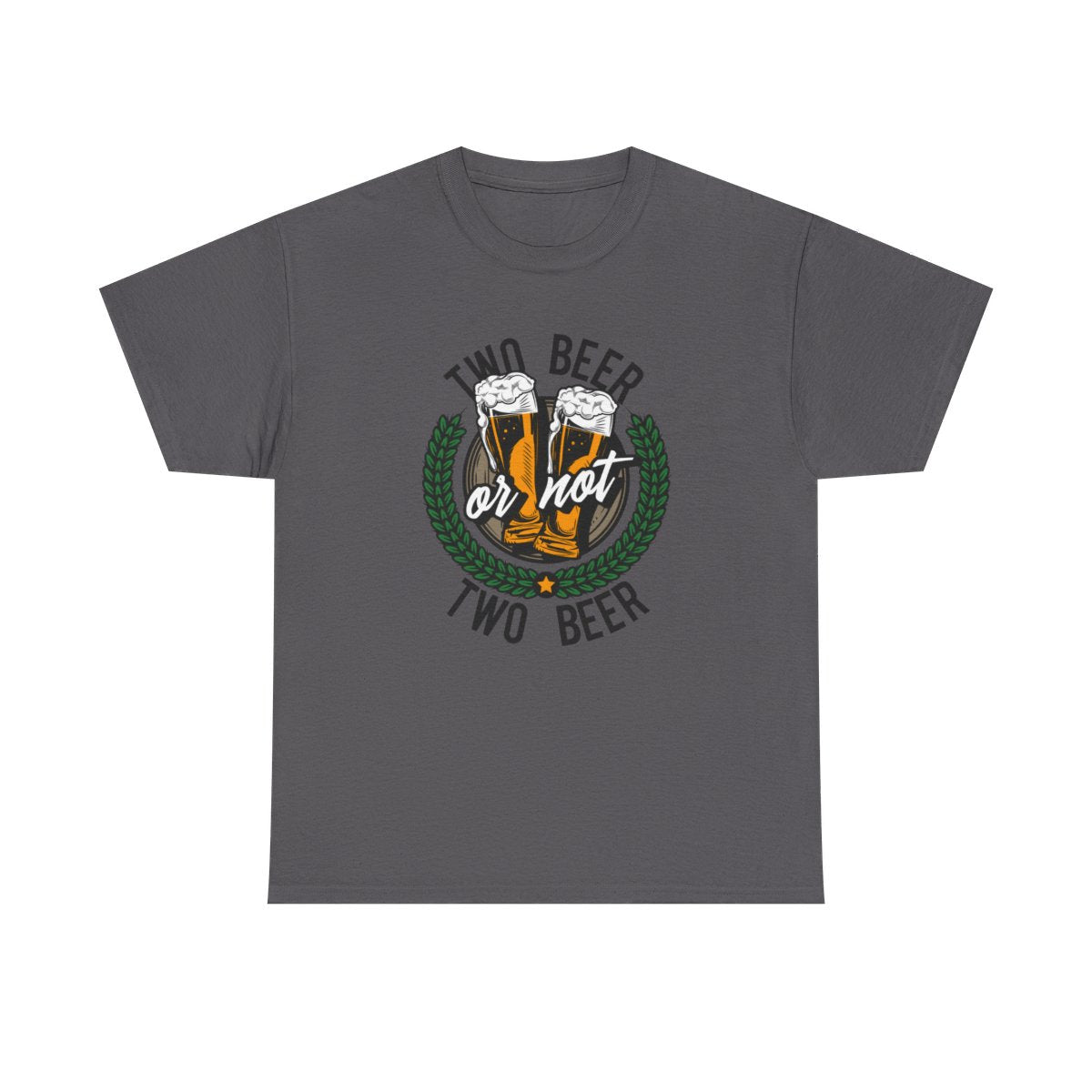 Two Beer or Not Two Beer (Men's T-Shirt)