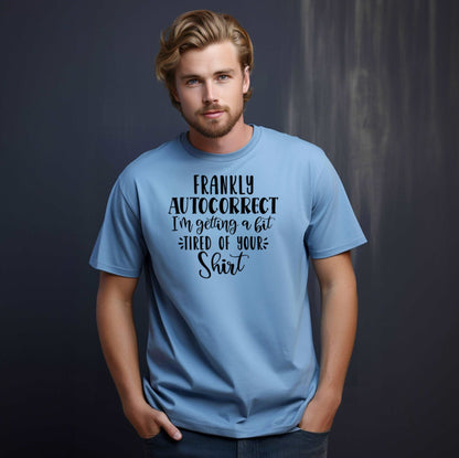 Estoy cansado de tu camiseta (Camiseta unisex para adultos) 