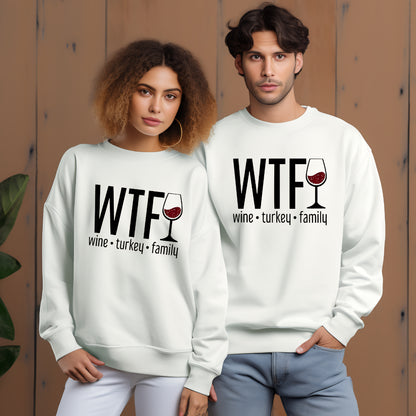 WTF Wine Turkey Family (Adult Sweatshirt)