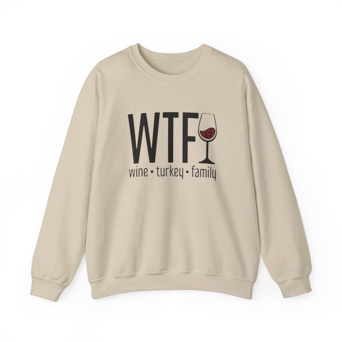 WTF Wine Turkey Family (Adult Sweatshirt)