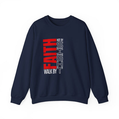 Walk By Faith (Adult Unisex Sweatshirt)