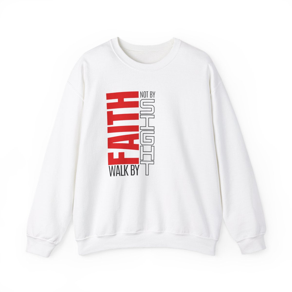 Walk By Faith (Adult Unisex Sweatshirt)