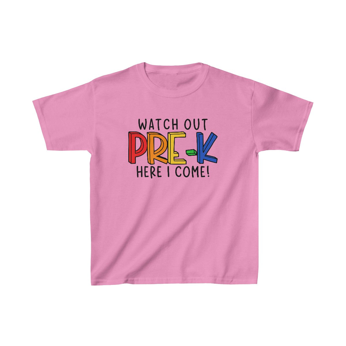 Watch Out Pre-K (Kids Unisex T-Shirt)