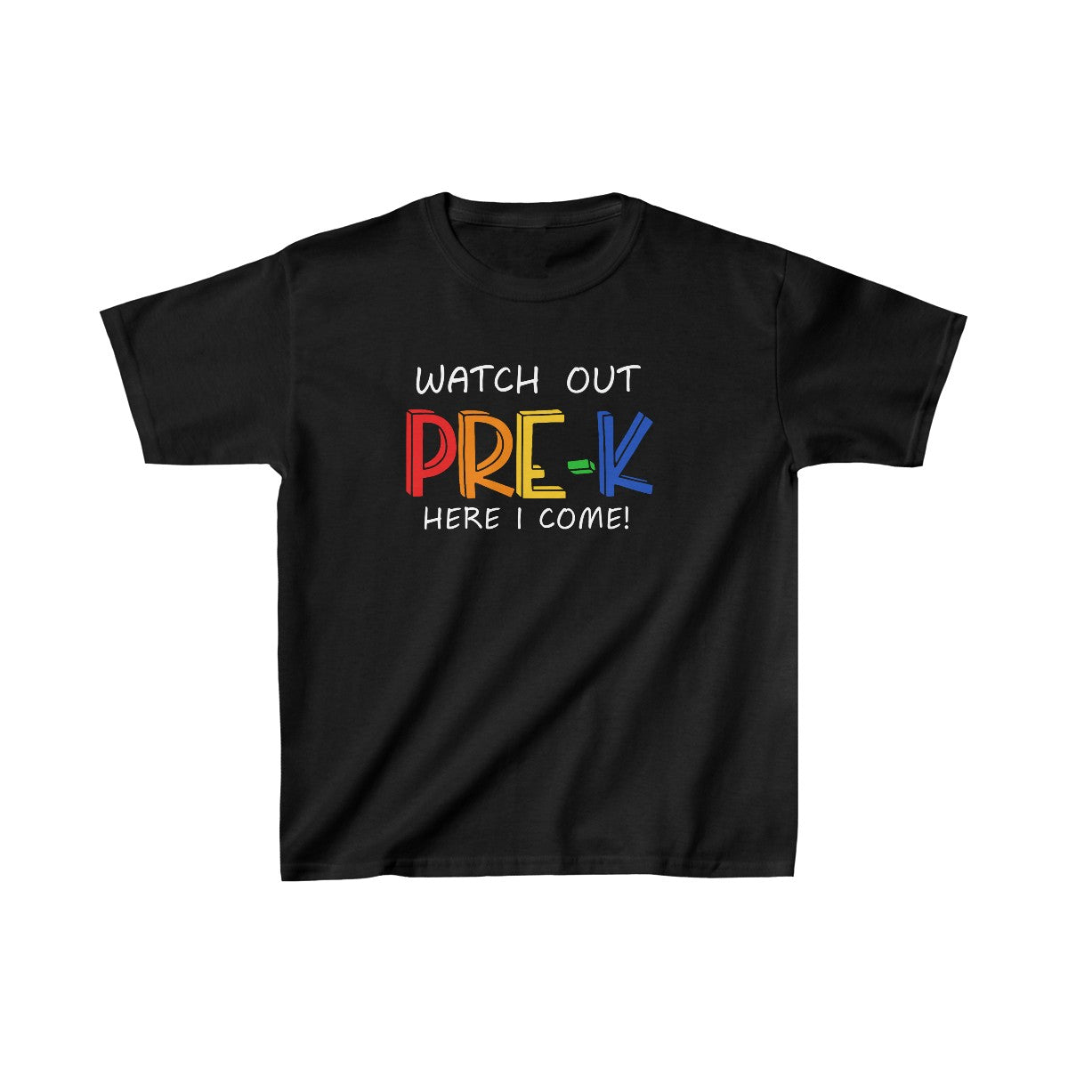 Watch Out Pre-K (Kids Unisex T-Shirt)