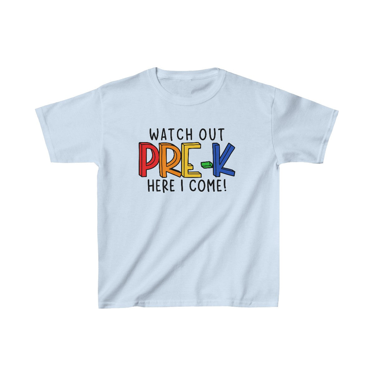 Watch Out Pre-K (Kids Unisex T-Shirt)