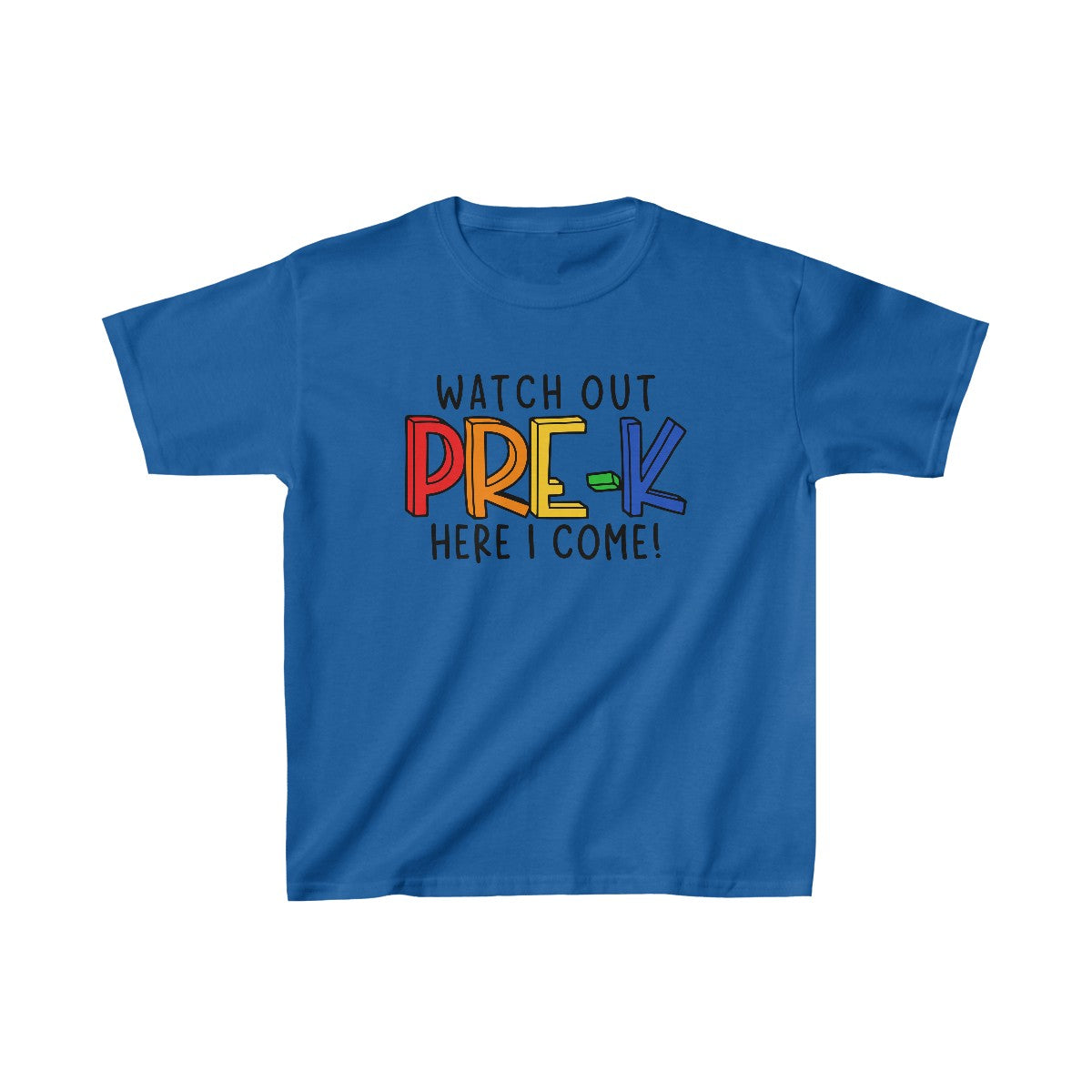 Watch Out Pre-K (Kids Unisex T-Shirt)