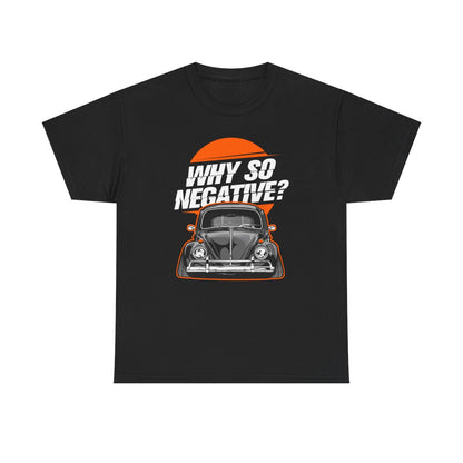 Why So Negative Bug (Adult T-Shirt)