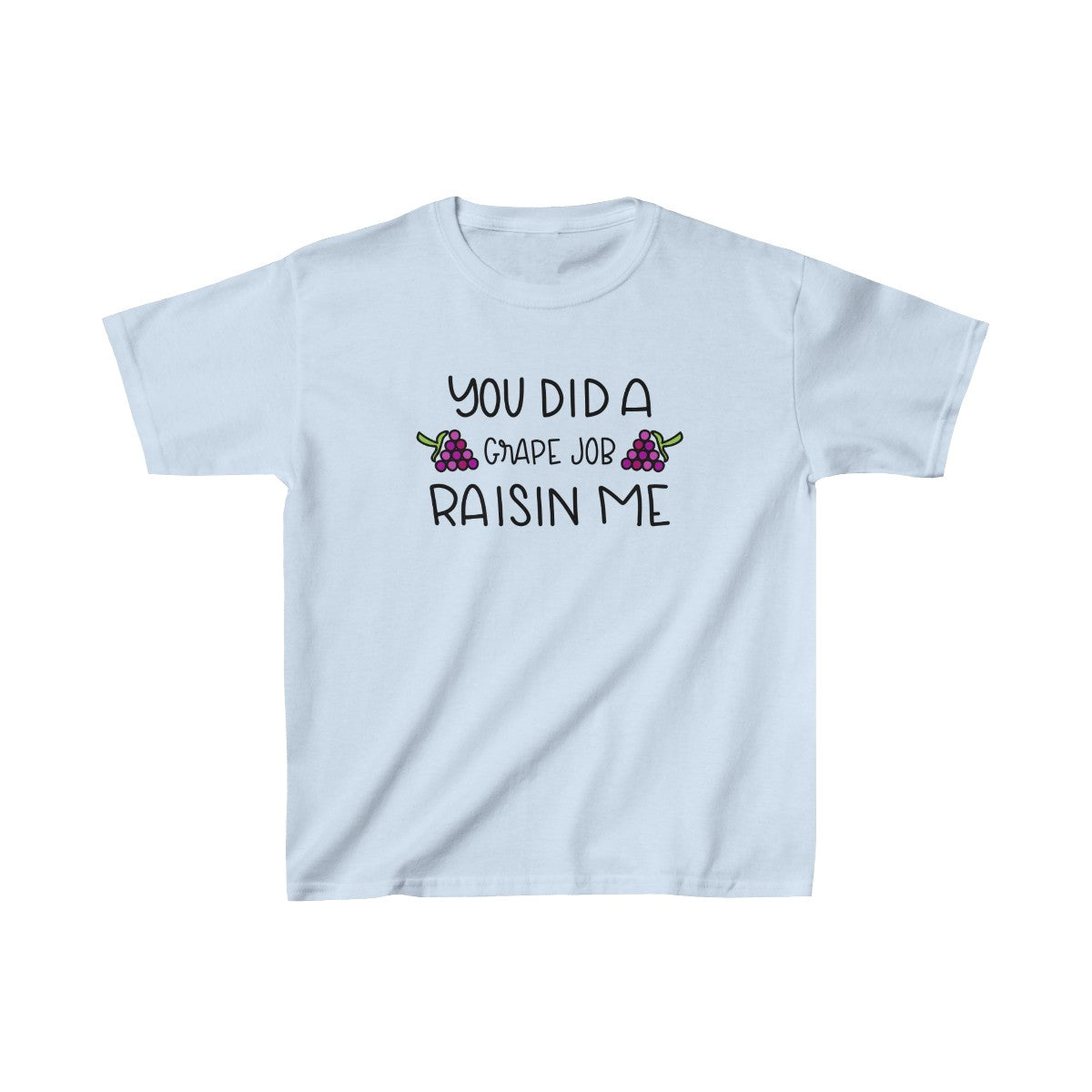 Hiciste un buen trabajo con las uvas y me pasaste la raya (camiseta unisex para niños)